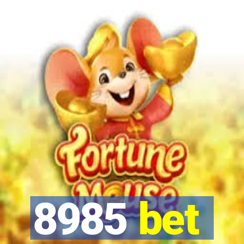 8985 bet